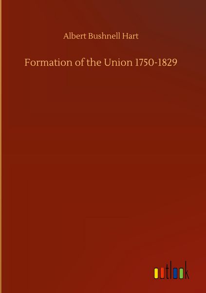 Produktbild: Formation of the Union 1750-1829