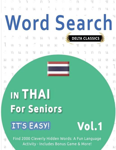 Produktbild: Word Search in Thai For Seniors - It's Easy! Vol.1 - Delta Classics - Find 2000 Cleverly Hidden Words