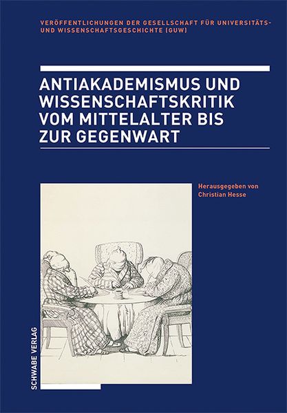 Produktbild: Antiakademismus und Wissenschaftskritik vom Mittelalter bis zur Gegenwart