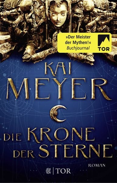 Die Krone der Sterne, Taschenbuch von Kai Meyer, Fischer Tor, 2710000092322