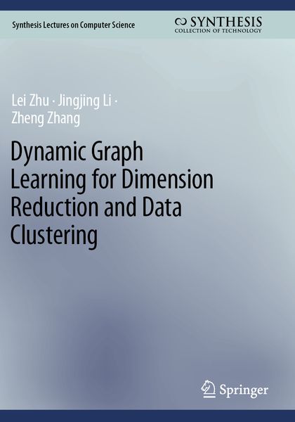 Produktbild: Dynamic Graph Learning for Dimension Reduction and Data Clustering