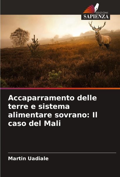 Produktbild: Accaparramento delle terre e sistema alimentare sovrano: Il caso del Mali