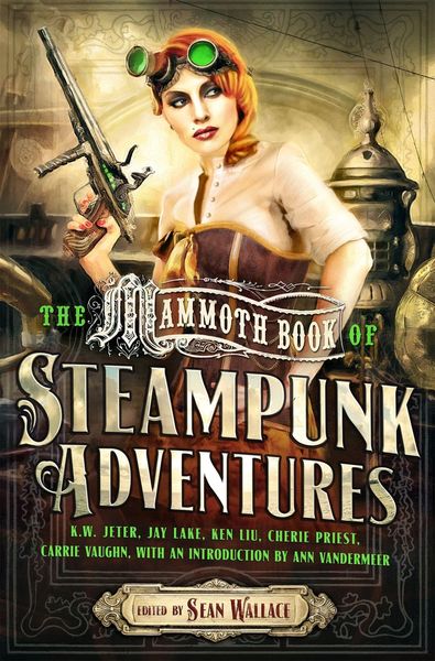 Produktbild: Wallace, S: Mammoth Book Of Steampunk Adventures