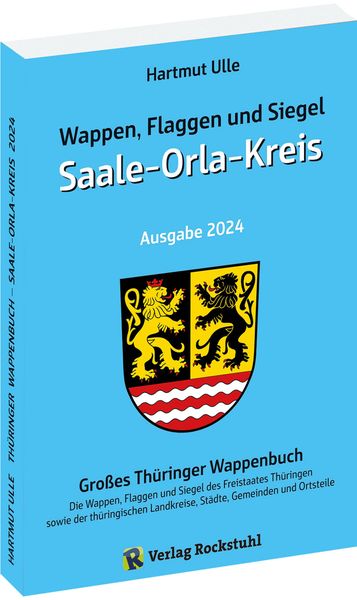 Produktbild: Wappen, Flaggen und Siegel SAALE-ORLA-KREIS - Ein Lexikon - Ausgabe 2024