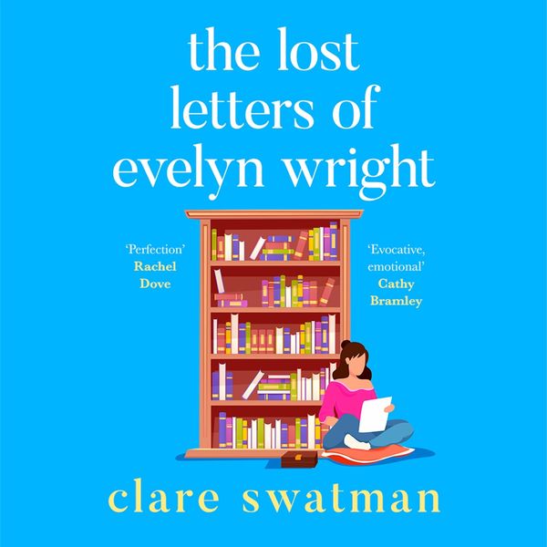 The Lost Letters of Evelyn Wright - Clare Swatman, Audio, 9781785130533