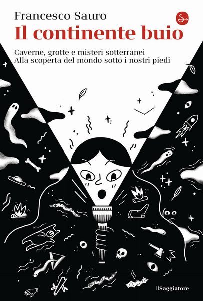 Produktbild: Il continente buio. Caverne, grotte e misteri sotterranei. Alla scoperta del mondo sotto i nostri piedi