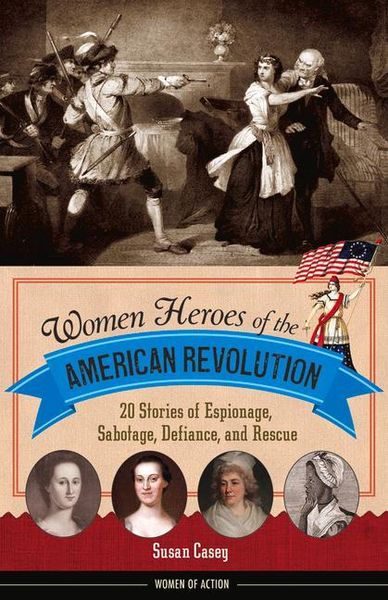 Produktbild: Women Heroes of the American Revolution