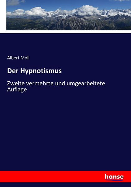 Der Hypnotismus, Taschenbuch von Albert Moll, Hansebooks, 9783744605106