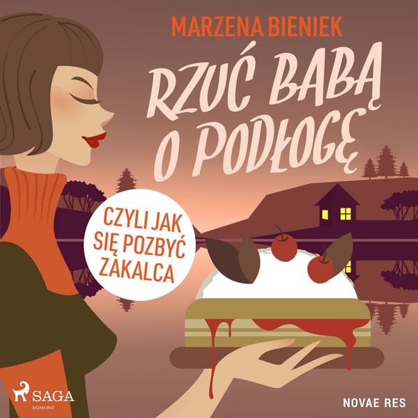 Produktbild: Rzuć babą o podłogę, czyli jak się pozbyć zakalca