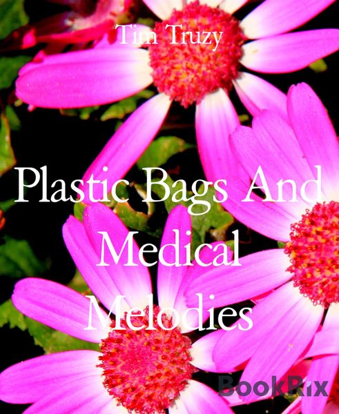 Produktbild: Plastic Bags And Medical Melodies