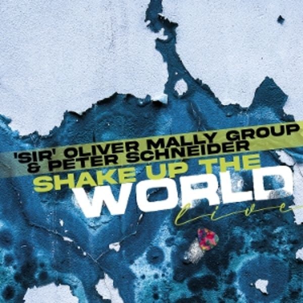 Shake Up The World - Live - Sir Oliver Mally & Peter Schneider, Vinyl