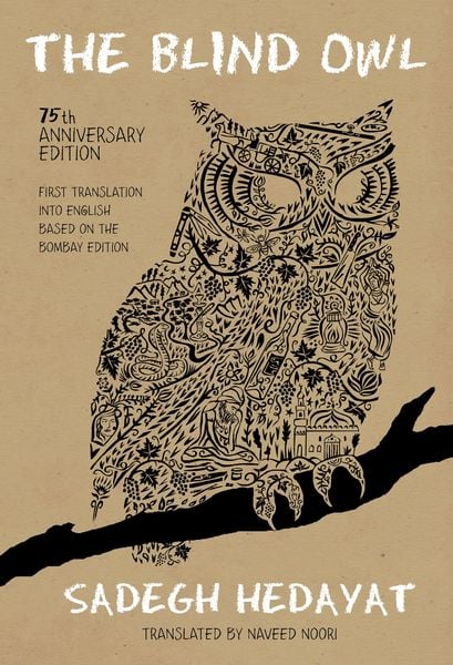 Produktbild: The Blind Owl (Authorized by The Sadegh Hedayat Foundation - First Translation into English Based on the Bombay Edition)