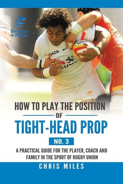 Produktbild: How to Play the Position of Tight-Head Prop (No. 3)