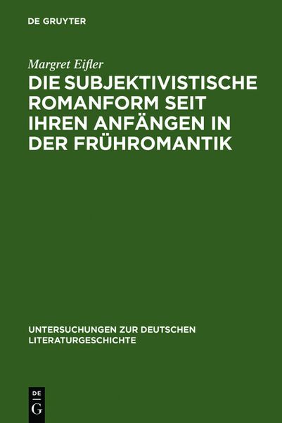 Produktbild: Die subjektivistische Romanform seit ihren Anf&auml;ngen in der Fr&uuml;hromantik