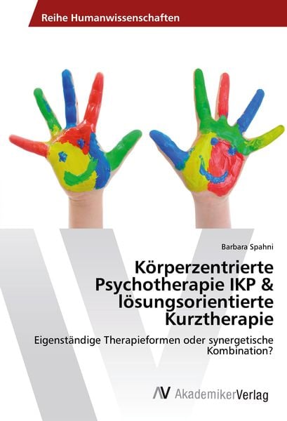 Produktbild: K&ouml;rperzentrierte Psychotherapie IKP & l&ouml;sungsorientierte Kurztherapie