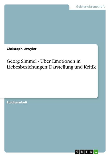 Produktbild: Georg Simmel - &Uuml;ber Emotionen in Liebesbeziehungen: Darstellung und Kritik