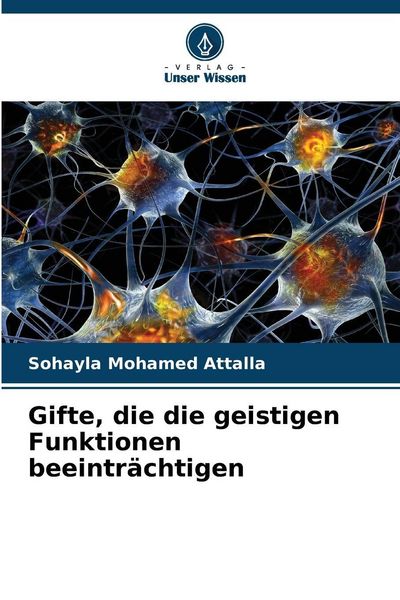 Produktbild: Gifte, die die geistigen Funktionen beeintr&auml;chtigen