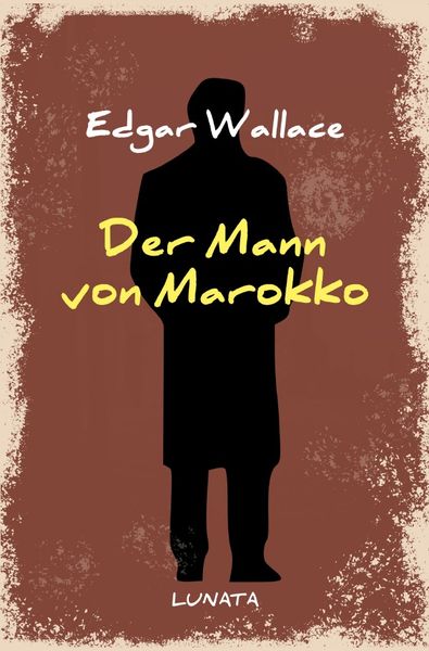Produktbild: Edgar-Wallace-Reihe / Der Mann von Marokko