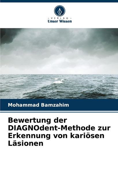 Produktbild: Bewertung der DIAGNOdent-Methode zur Erkennung von kari&ouml;sen L&auml;sionen