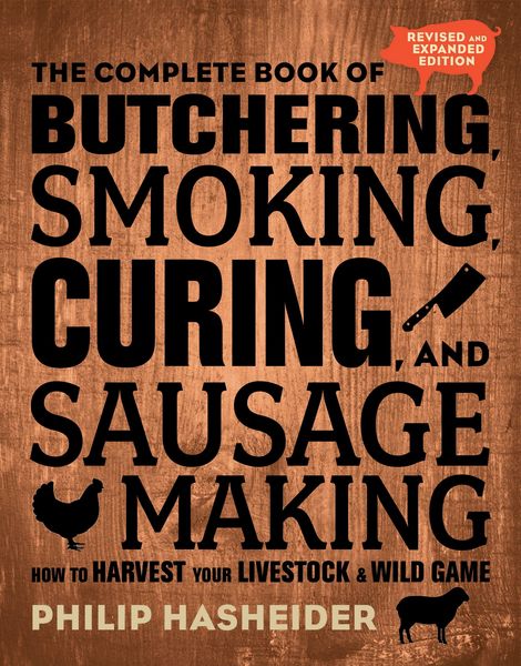Produktbild: The Complete Book of Butchering, Smoking, Curing, and Sausage Making