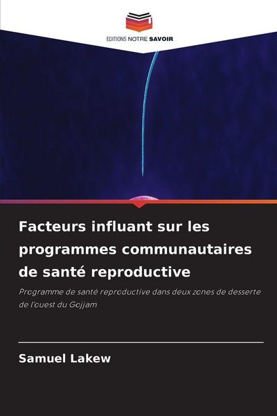 Produktbild: Facteurs influant sur les programmes communautaires de sant&eacute; reproductive