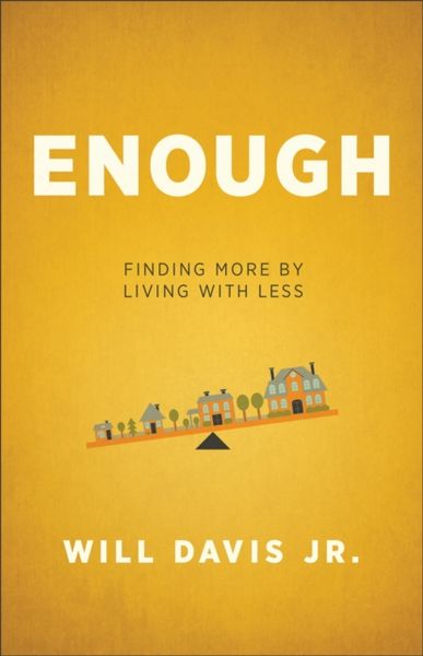 Produktbild: Enough - Finding More by Living with Less