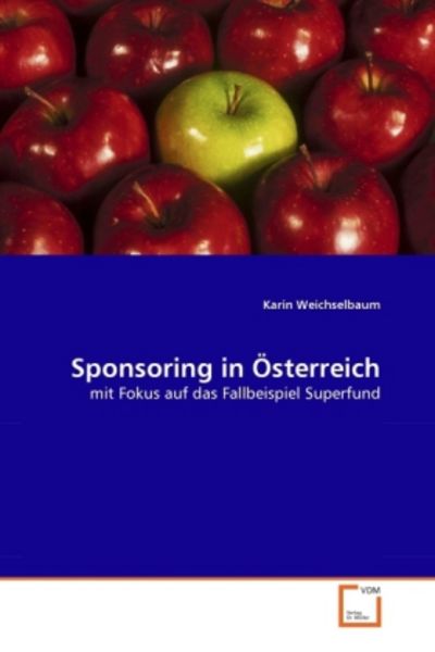 Weichselbaum, K: Sponsoring in Österreich, Taschenbuch von Karin Weichselbaum, VDM, 9783639329452