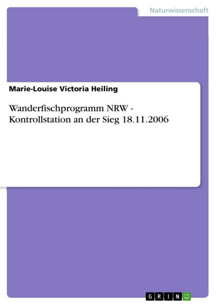 Produktbild: Wanderfischprogramm NRW - Kontrollstation an der Sieg 18.11.2006