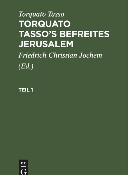 Produktbild: Torquato Tasso: Torquato Tasso's Befreites Jerusalem. Teil 1