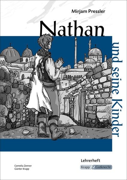 Produktbild: Nathan und seine Kinder &ndash; Mirjam Pressler &ndash; Lehrerheft &ndash; Sachsen