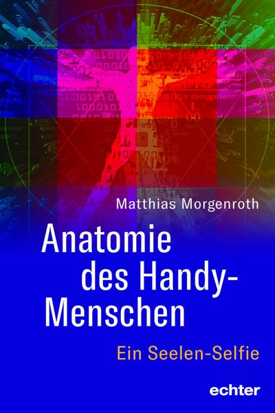 Produktbild: Anatomie des Handy-Menschen