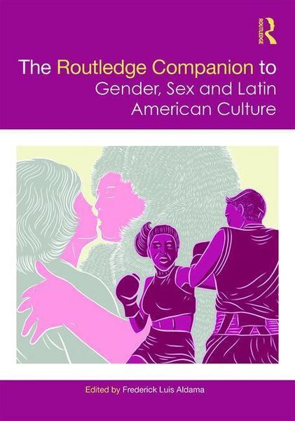 Produktbild: The Routledge Companion to Gender, Sex and Latin American Cu