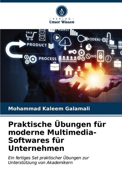 Produktbild: Praktische &Uuml;bungen f&uuml;r moderne Multimedia-Softwares f&uuml;r Unternehmen