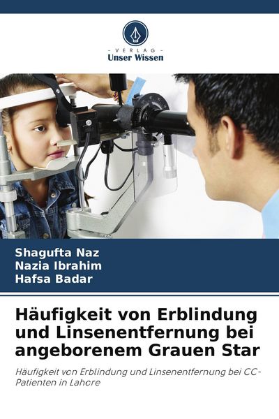 Produktbild: H&auml;ufigkeit von Erblindung und Linsenentfernung bei angeborenem Grauen Star