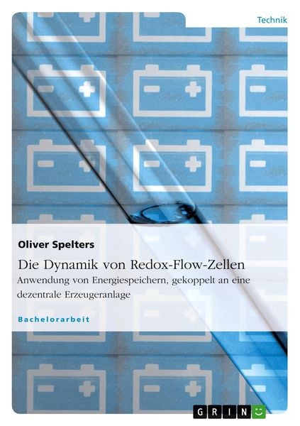 Die Dynamik von Redox-Flow-Zellen, Taschenbuch von Oliver Spelters, GRIN, 9783640849079