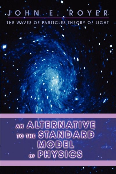 Produktbild: An Alternative to the Standard Model of Physics