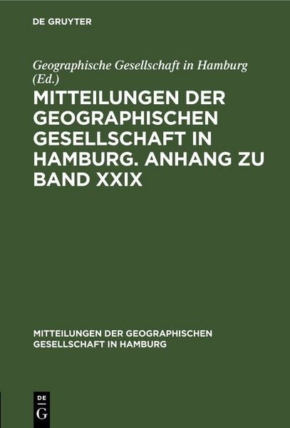 Produktbild: Mitteilungen der Geographischen Gesellschaft in Hamburg. Anhang zu Band XXIX