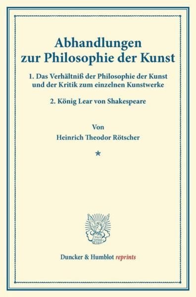 Abhandlungen zur Philosophie der Kunst., Taschenbuch von Heinrich Theodor Rötscher, Duncker & Humblot, 9783428168279