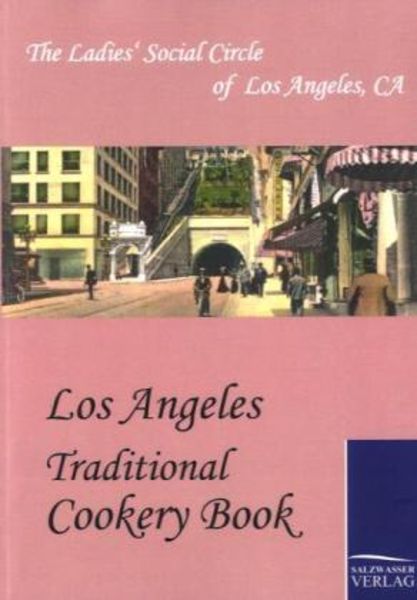 Los Angeles Traditional Cookery Book