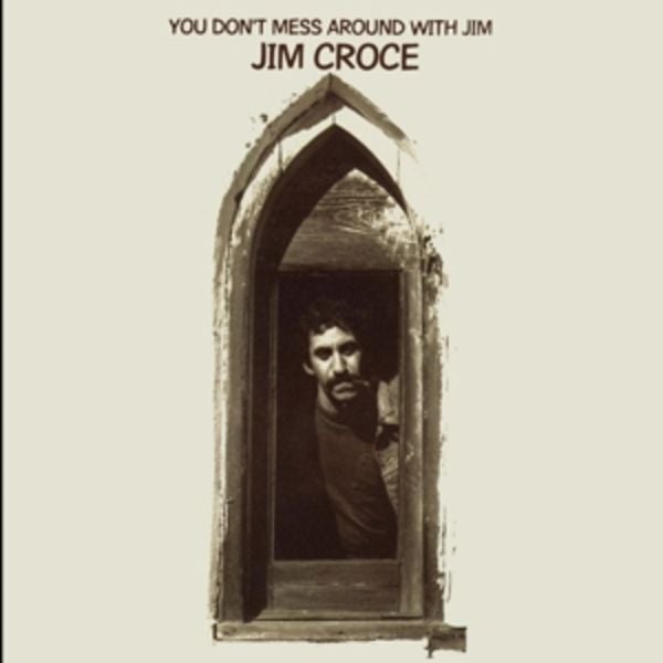 You Don't Mess Around With Jim - Jim Croce, CD