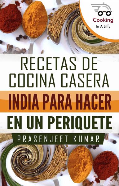 Produktbild: Recetas de Cocina Casera India Para Hacer en un Periquete