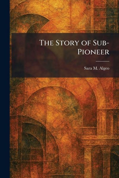 Produktbild: The Story of Sub-Pioneer