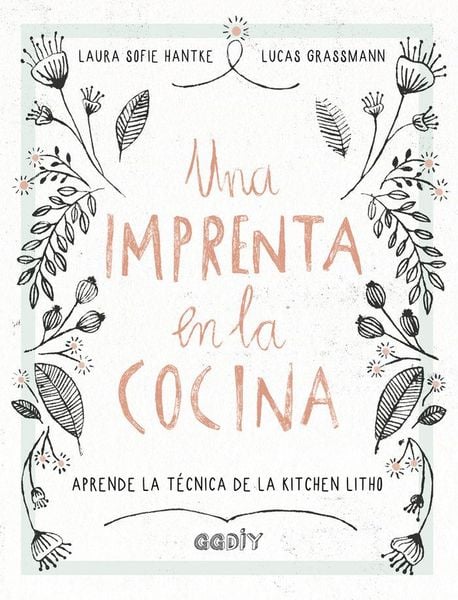 Produktbild: Una imprenta en la cocina : aprende la t&eacute;cnica de la kitchen litho
