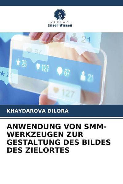 Anwendung von Smm-Werkzeugen Zur Gestaltung des Bildes des Zielortes