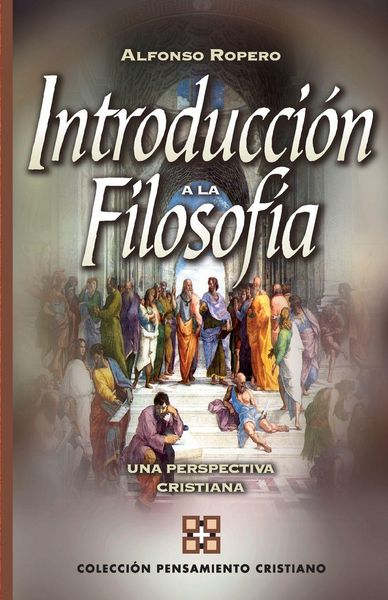 Un Introducci¿¿n a la filosof¿¿a, Taschenbuch von Alfonso Ropero, Harper Collins (US), 9788482673653
