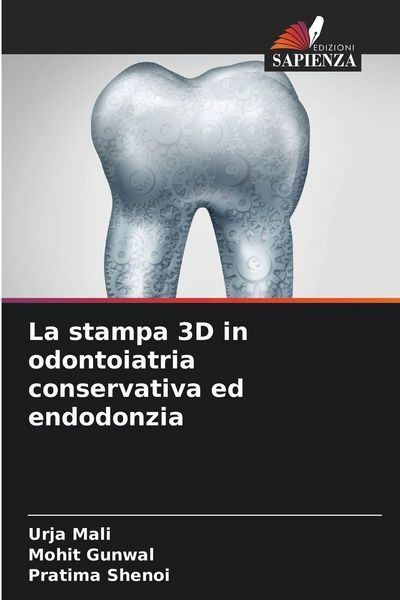 Produktbild: La stampa 3D in odontoiatria conservativa ed endodonzia