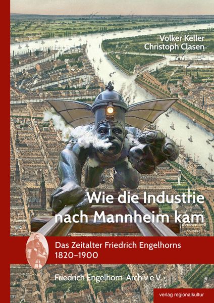 Produktbild: Wie die Industrie nach Mannheim kam