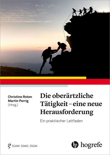 Produktbild: Die ober&auml;rztliche T&auml;tigkeit - eine neue Herausforderung