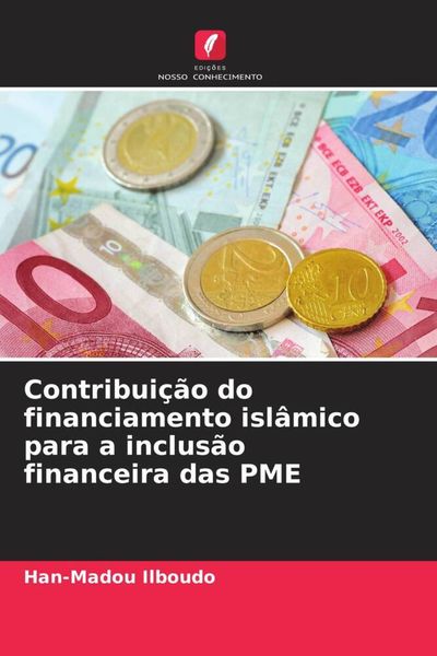Produktbild: Contribui&ccedil;&atilde;o do financiamento isl&acirc;mico para a inclus&atilde;o financeira das PME