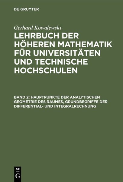 Produktbild: Hauptpunkte der analytischen Geometrie des Raumes, Grundbegriffe der Differential- und Integralrechnung